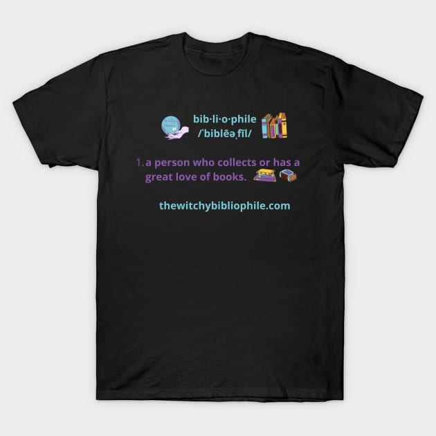 Bibliophile T-Shirt by The Witchy Bibliophile